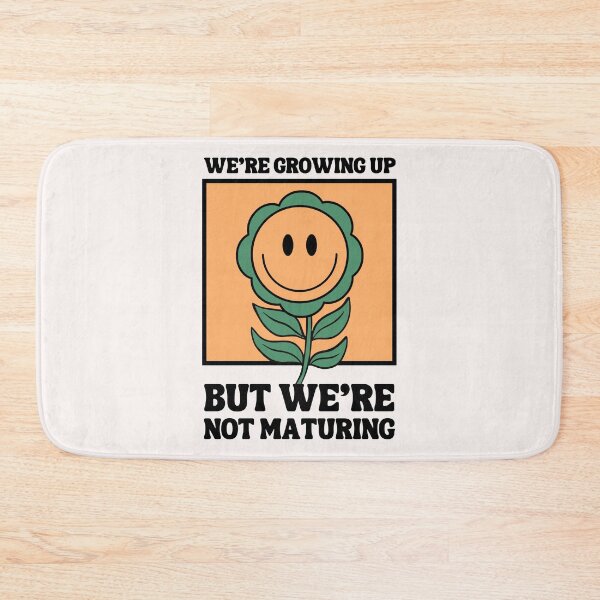 Item preview, We're Growing Up But We're Not Maturing designed and sold by DovbleTrovble.