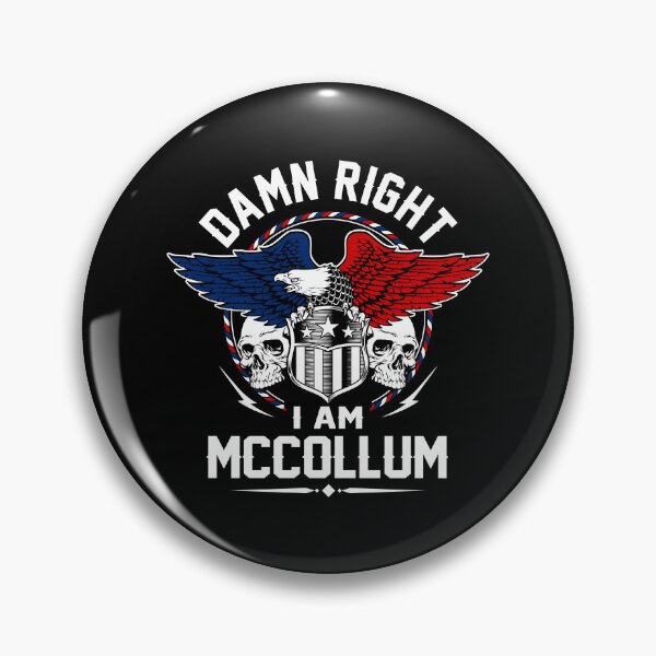 Item preview, Mccollum Name T Shirt - Damn Right I Am Mccollum Gift Item Tee designed and sold by wardorion9.