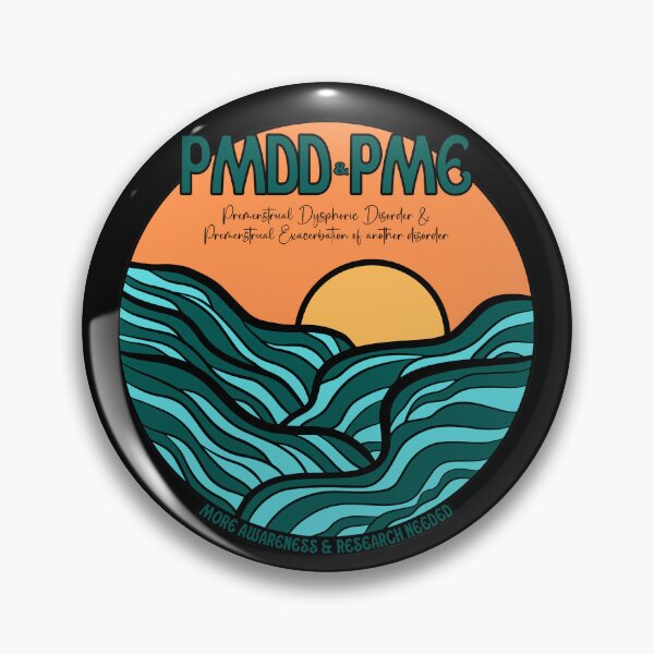 Item preview, Premenstrual Disorders Awareness Month, PMDD and PME, we need more understanding, awareness and research designed and sold by Orianah.