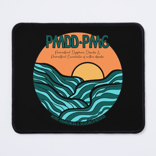 Item preview, Premenstrual Disorders Awareness Month, PMDD and PME, we need more understanding, awareness and research designed and sold by Orianah.