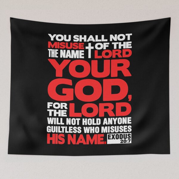 Item preview, Exodus 20:7 Name Of The LORD designed and sold by plushism.