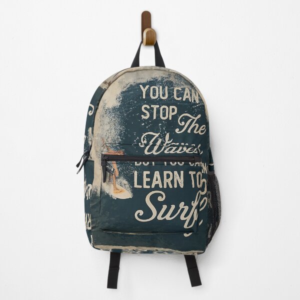 Item preview, You can't stop the waves but you can learn to surf designed and sold by KinstleHawa.