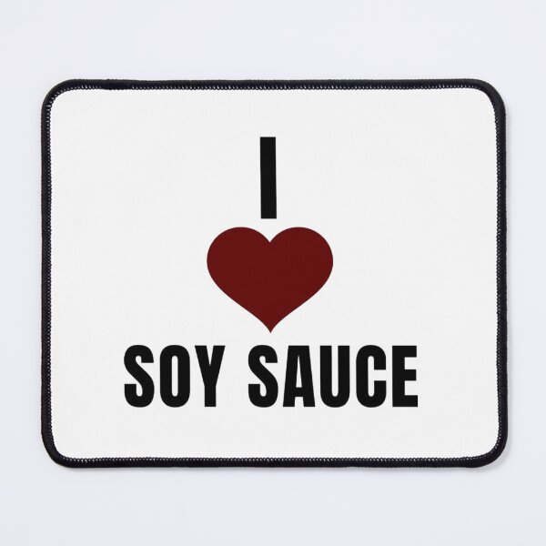 Item preview, I Love Soy Sauce designed and sold by CharlieDun.