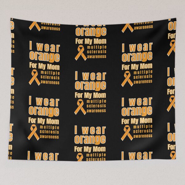 Item preview,  I wear Orange For My Mom Multiple Sclerosis Awareness l  I  Wear Orange Ribbon For My Mom l  Gift for mom l  multiple sclerosis awareness tee designed and sold by Reddiamond3 ⭐⭐⭐⭐⭐.