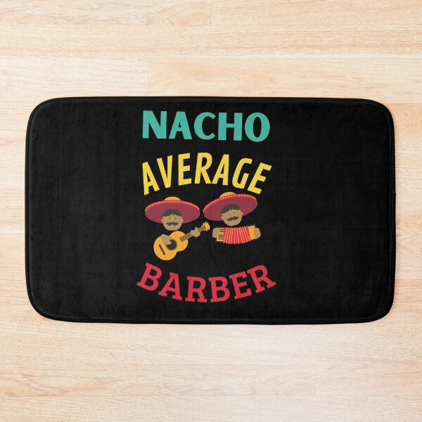 Item preview, Nacho Average Barber designed and sold by Thetruemo.