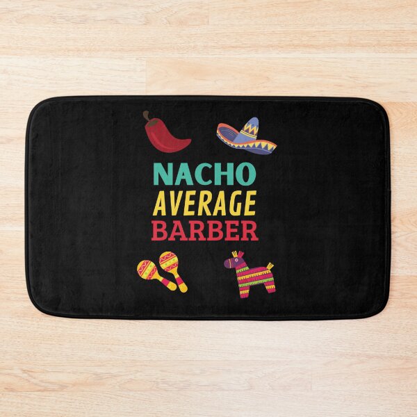 Item preview, Nacho Average Barber designed and sold by Thetruemo.