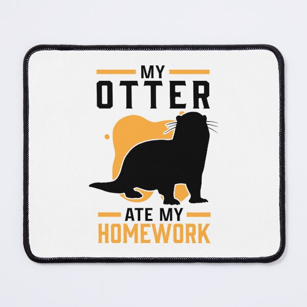 Item preview, Otter homework eaten otter sea otter designed and sold by madgrfx.