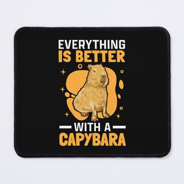 Item preview, Everything is better with capybara capybara designed and sold by madgrfx.