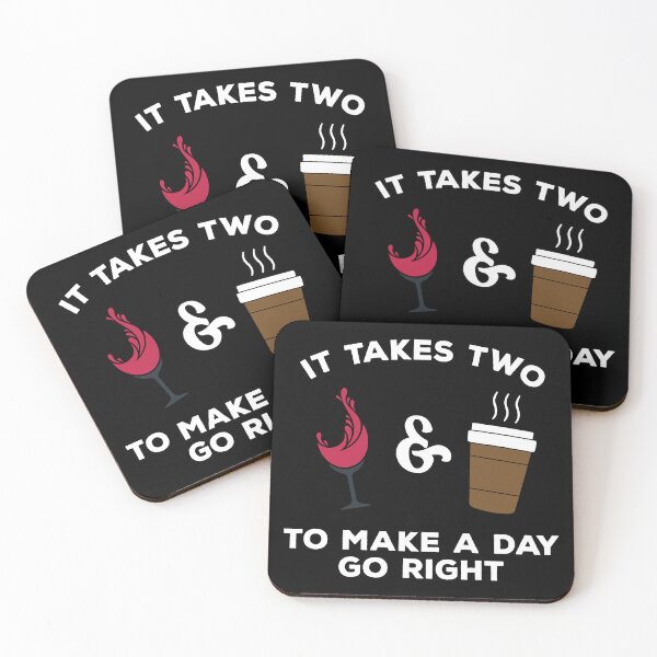 Item preview, It takes two to make a day go right coffee and wine designed and sold by TheMattDesigns.
