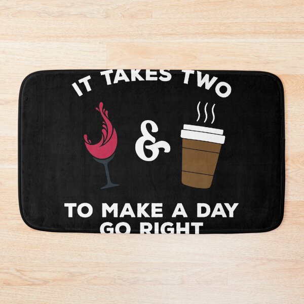 Item preview, It takes two to make a day go right coffee and wine designed and sold by TheMattDesigns.