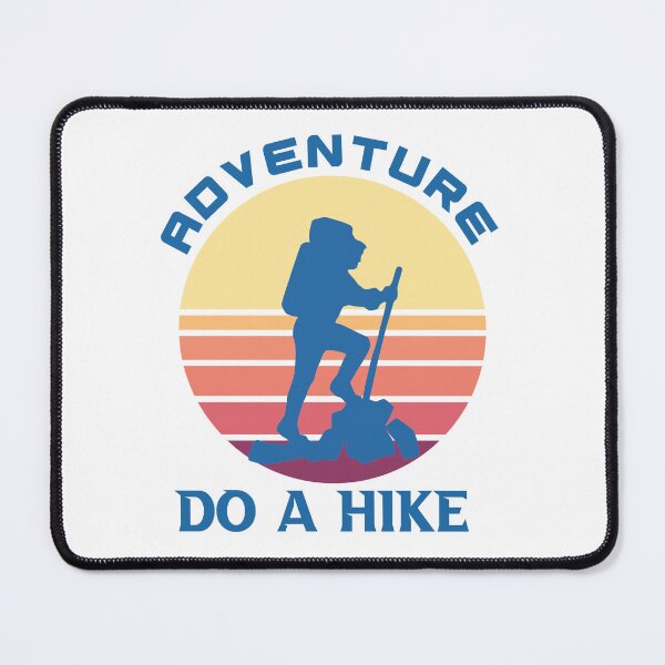 Item preview, Adventure Do A Hike designed and sold by beefrancky.