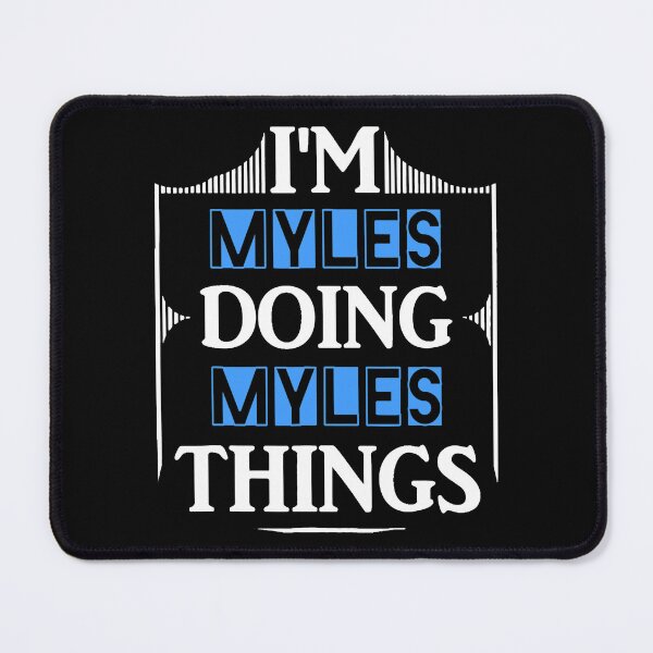 Item preview, I'm Myles Doing Myles Things Funny First Name Gift designed and sold by TARABENNIE01.