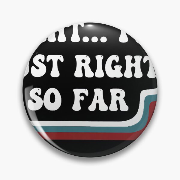 Item preview, I'm Not Far Right I'm Just Right So Far designed and sold by TARABENNIE01.