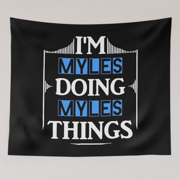 Item preview, I'm Myles Doing Myles Things Funny First Name Gift designed and sold by TARABENNIE01.