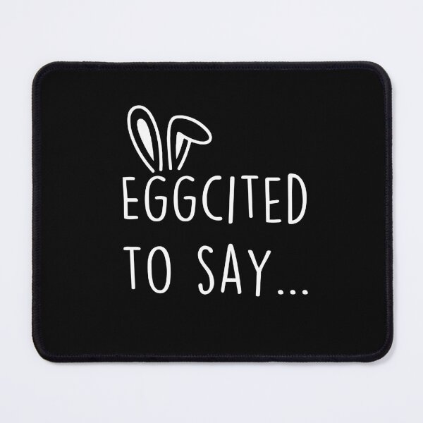 Item preview, eggcited to say.., mama bunny , pregnancy announcement, easter pregnancy, matching Mommy Daddy EST, couples pregnancy announcement funny sarcastic Rude Offensive saying, designed and sold by joygift369.