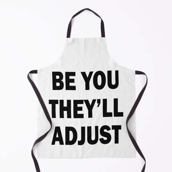 Item preview, Be You They’ll Adjust designed and sold by beefrancky.