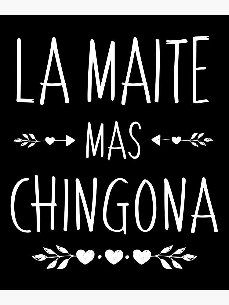 spanish-first-name-design-maite-mas-chingona-poster-for-sale-by