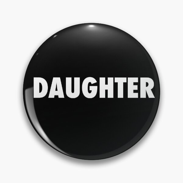 Item preview, DAUGHTER designed and sold by RetroFace.