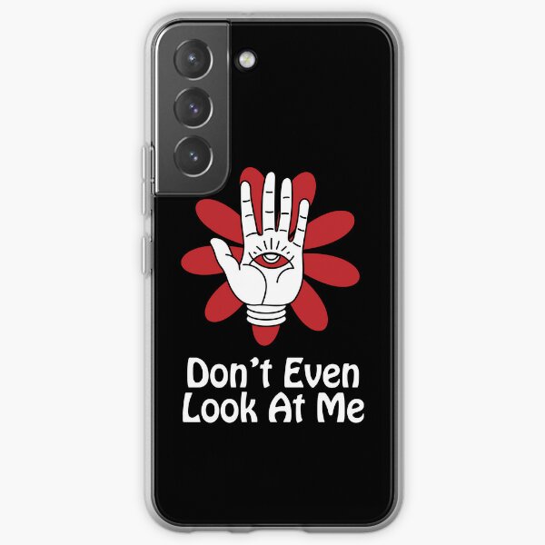 Don't Even Look At Me, Hand With Eye Samsung Galaxy Soft Case