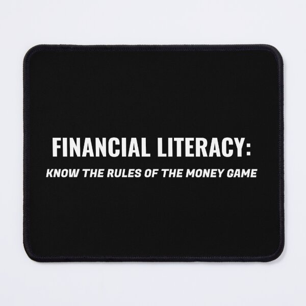 Item preview, Financial Literacy: Know the Rules of the Money Game designed and sold by CrazeeTeez.