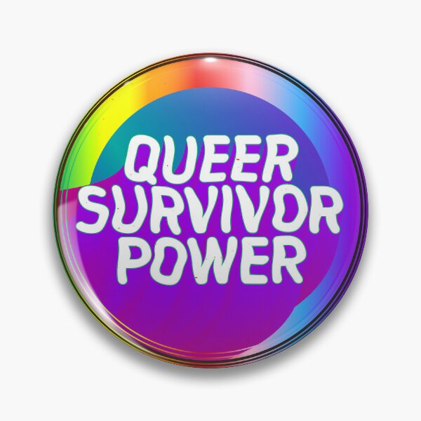 Item preview, Queer Survivor Power designed and sold by Madison Cowles Serna.