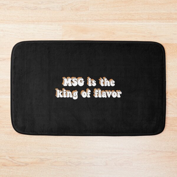 Item preview, MSG Is The King Of Flavor     designed and sold by LiqueTees.
