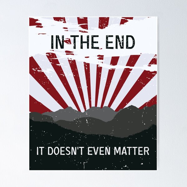 Item preview, The End - It doesn’t matter designed and sold by TKsuited.