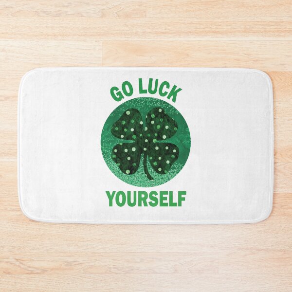 Item preview, Go Luck Yourself designed and sold by beefrancky.
