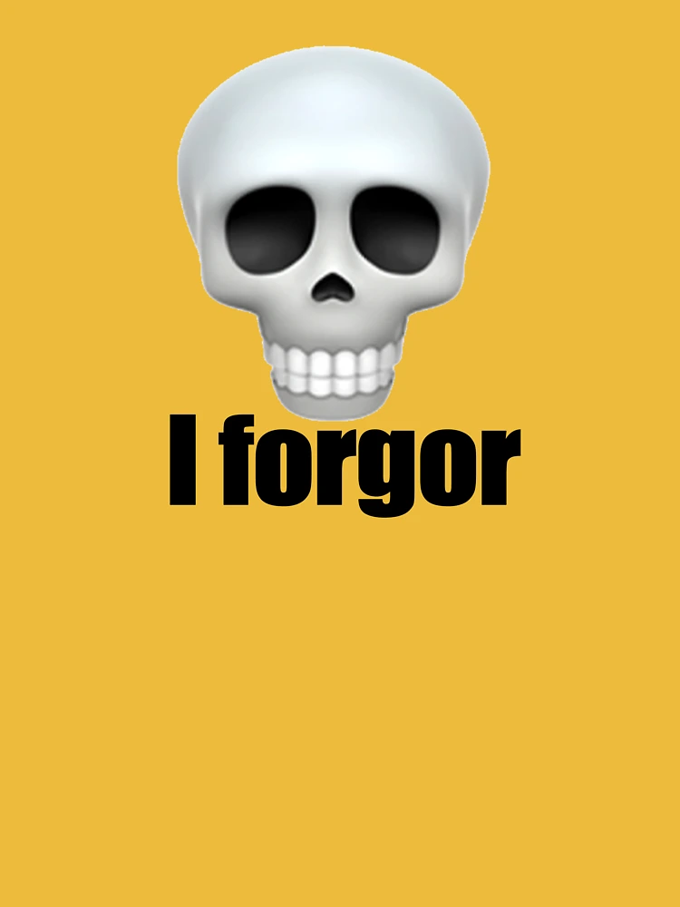 I forgor meme Essential T-Shirt for Sale by MemeStickers0