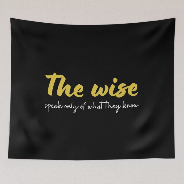 Item preview, The wise speak only of what they know - Black designed and sold by Tolkienian.