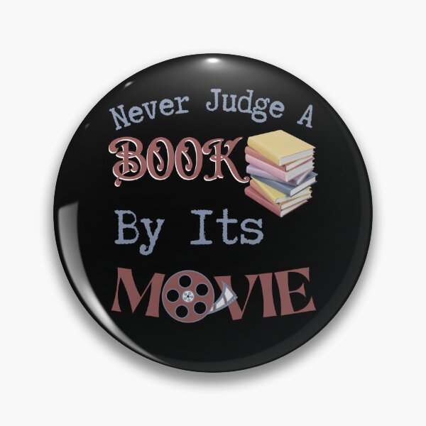 Item preview, Never Judge A Book By Its Movie designed and sold by Constant Readers.