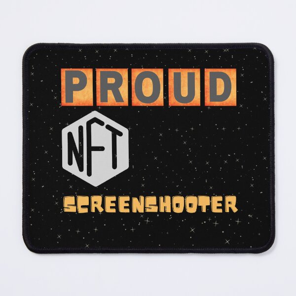 Item preview, Proud NFT Screenshotter designed and sold by WilkDesign.