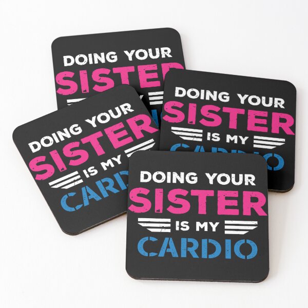 Item preview, Doing your sister is my cardio designed and sold by TheMattDesigns.