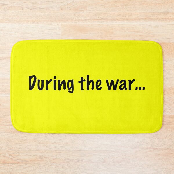 Item preview, During the war… designed and sold by cjgraphic.