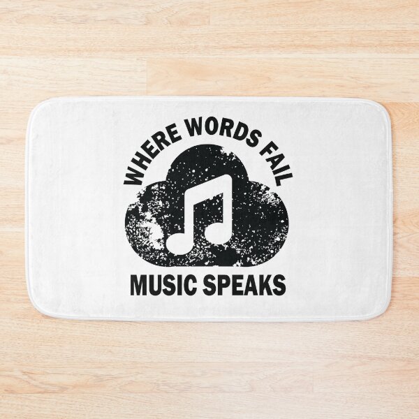 Item preview, Where Words Fail Music Speaks designed and sold by beefrancky.