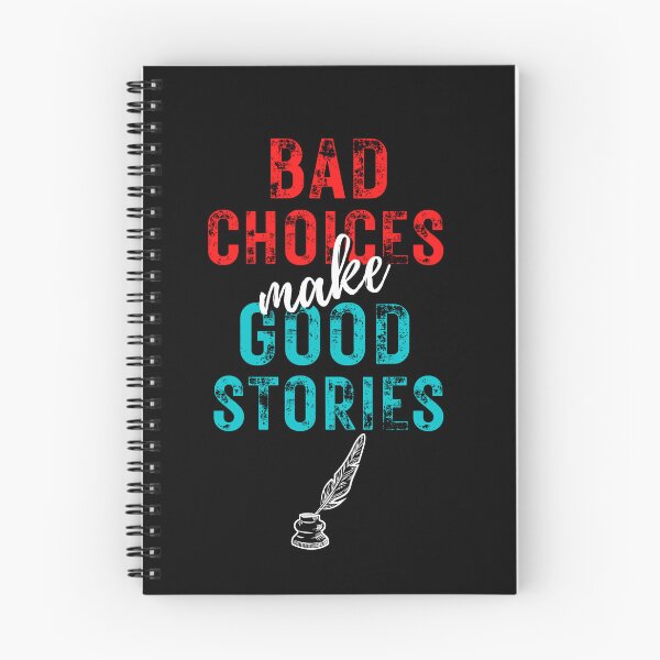 Item preview, Bad Choices make Good Stories designed and sold by DigiValk.