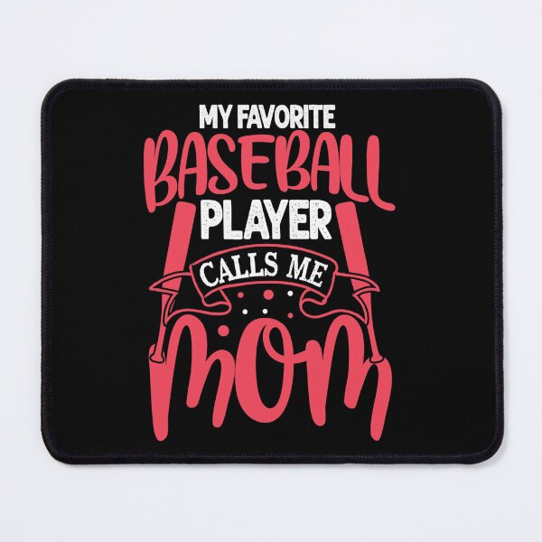 Item preview, My Favorite Baseball Player Calls Me Mom Batter Hitter designed and sold by canadianline.