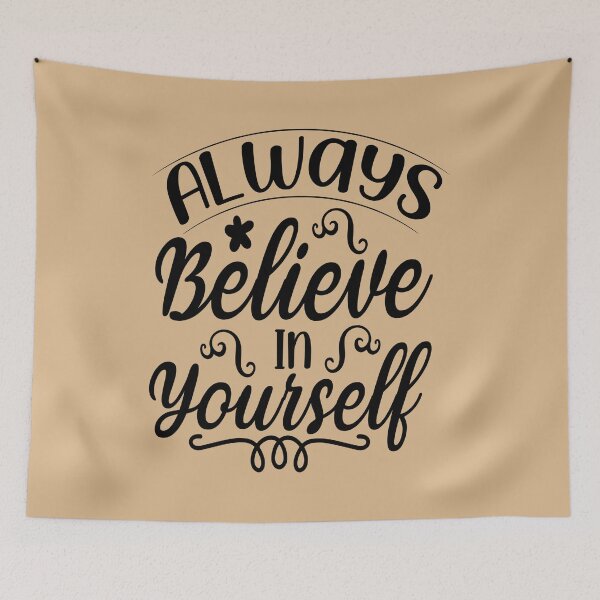 Item preview, Always Believe in Yourself designed and sold by AdventArt.