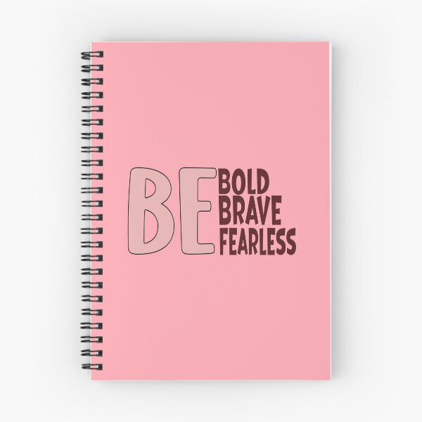 Item preview, BE BOLD BE BRAVE BE FEARLESS - PINK designed and sold by Kimirina.