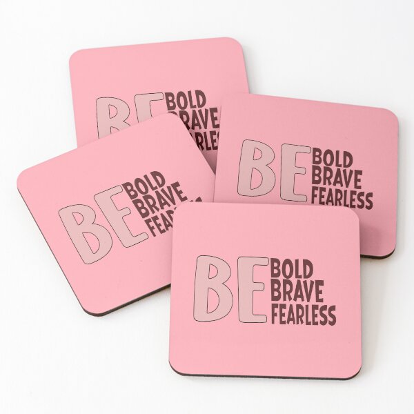 Item preview, BE BOLD BE BRAVE BE FEARLESS - PINK designed and sold by Kimirina.
