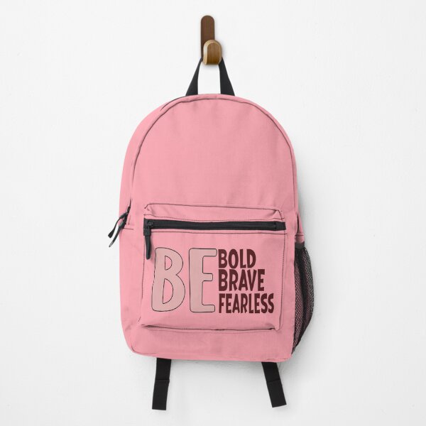Item preview, BE BOLD BE BRAVE BE FEARLESS - PINK designed and sold by Kimirina.