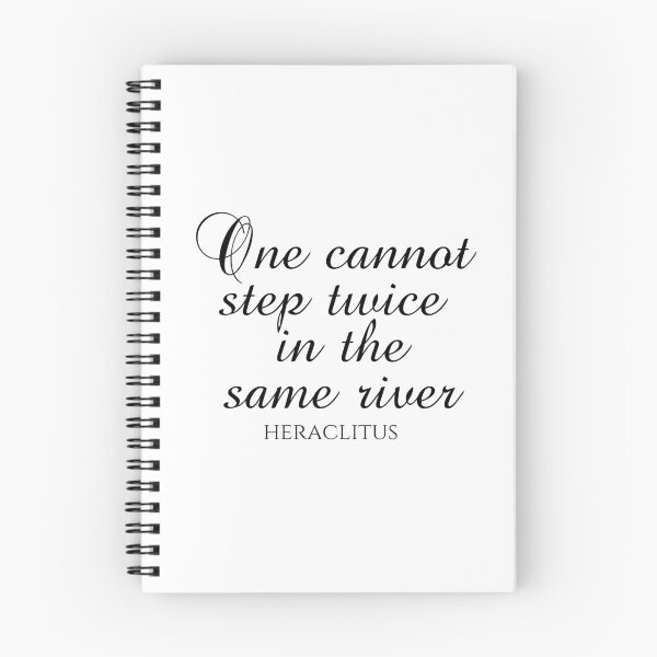 Item preview, One Cannot Step Twice In The Same River - Heraclitus Quote - Philosophy - Black designed and sold by PhiloJourney.