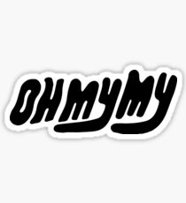 Oh My My Sticker