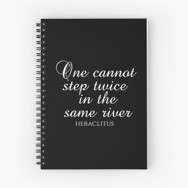 Item preview, One Cannot Step Twice In The Same River - Heraclitus Quote - Philosophy - White designed and sold by PhiloJourney.