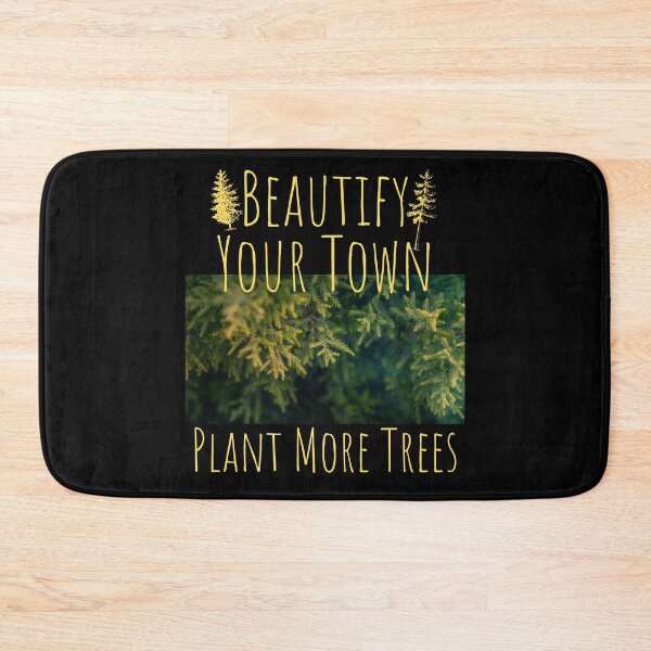 Item preview, Beautify Your Town Plant More Trees Design designed and sold by EarthArtDesigns.