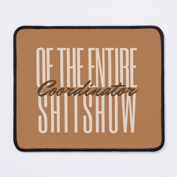 Item preview, coordinator of the entire shitshow 2022, Toddler Mom, New Mom designed and sold by SweetbeStore.