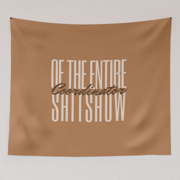 Item preview, coordinator of the entire shitshow 2022, Toddler Mom, New Mom  designed and sold by SweetbeStore.