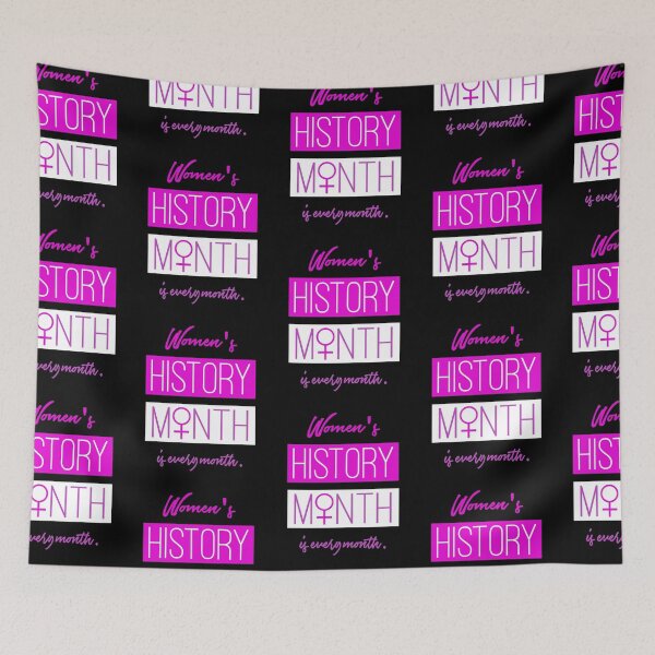Item preview, Women's History Month Is Every Month designed and sold by Corncheese.