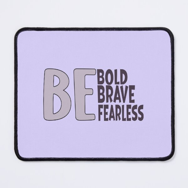 Item preview, BE BOLD BE BRAVE BE FEARLESS - PURPLE designed and sold by Kimirina.