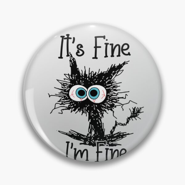 Item preview, It's Fine I'm Fine Everything Is Fine Classic T-Shirt designed and sold by BlancaAnaya.